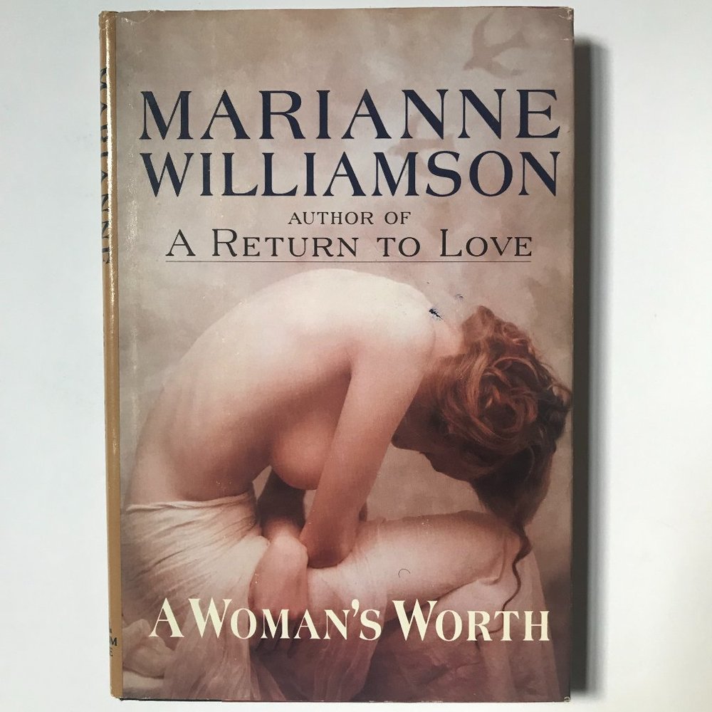 A Woman's Worth by Marianne Williamson